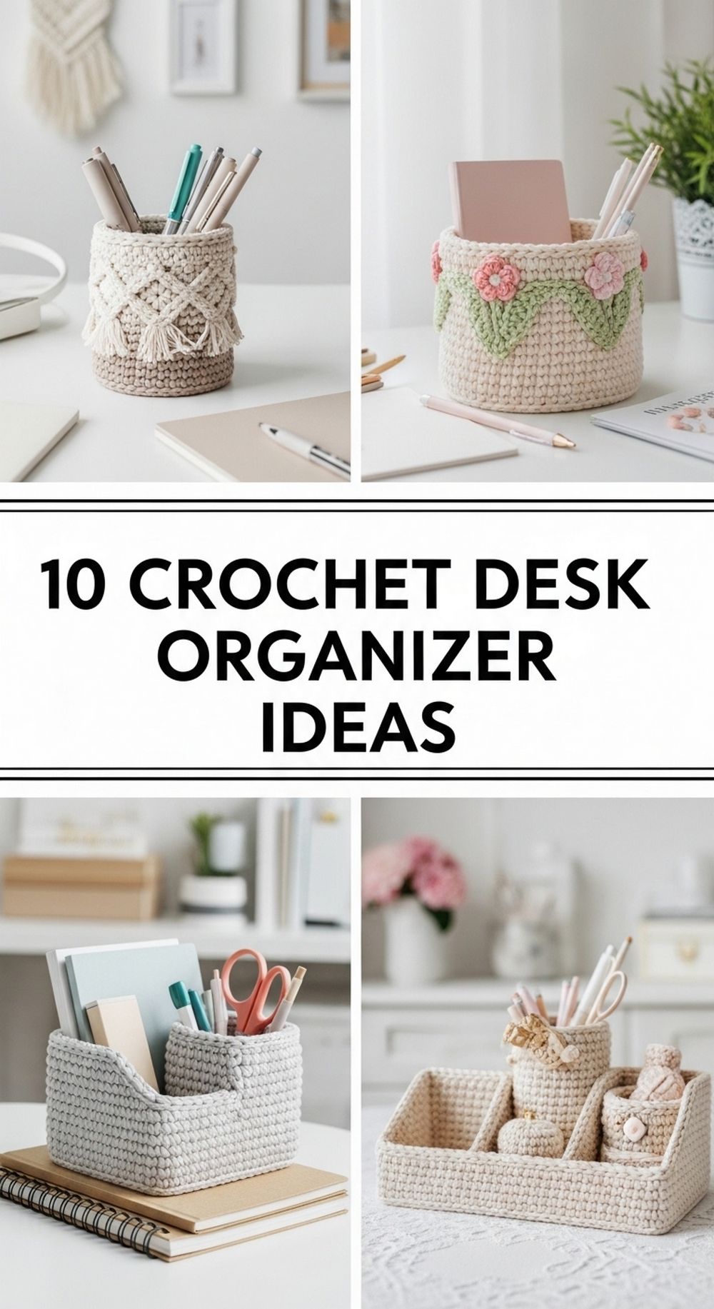 Crochet Desk Organizer Ideas