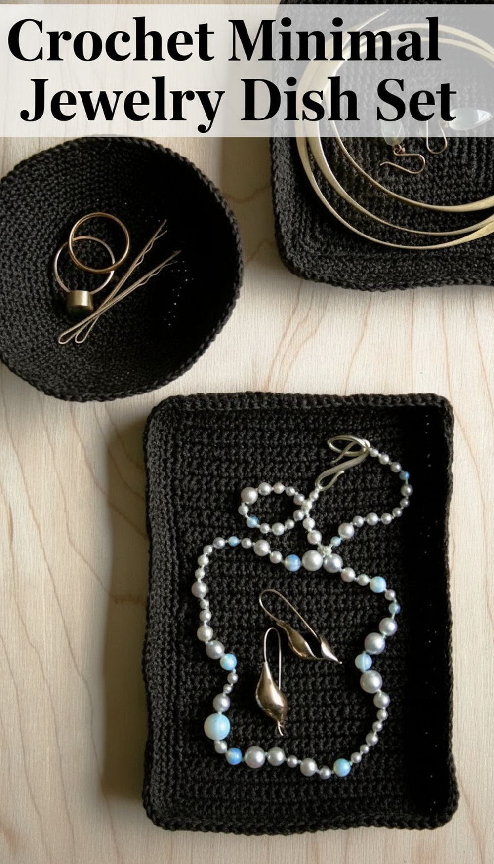 Crochet Minimal Jewelry Dish Set