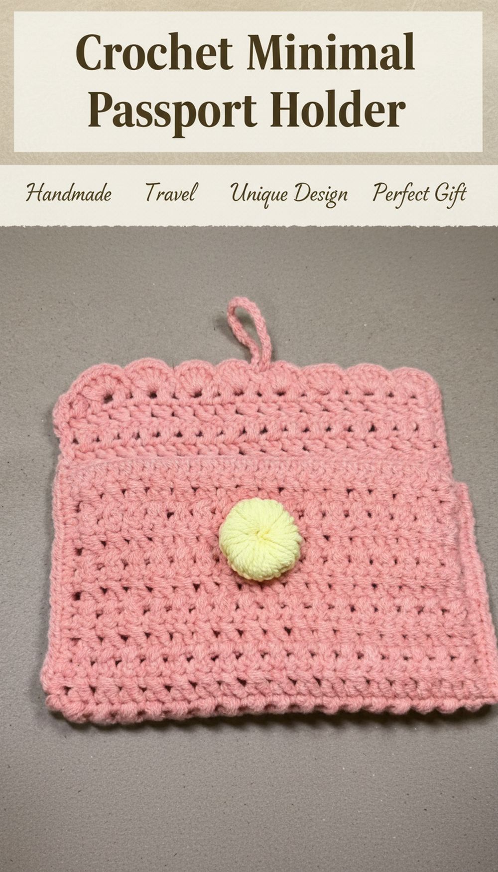 Crochet Minimal Neutral Passport Holder