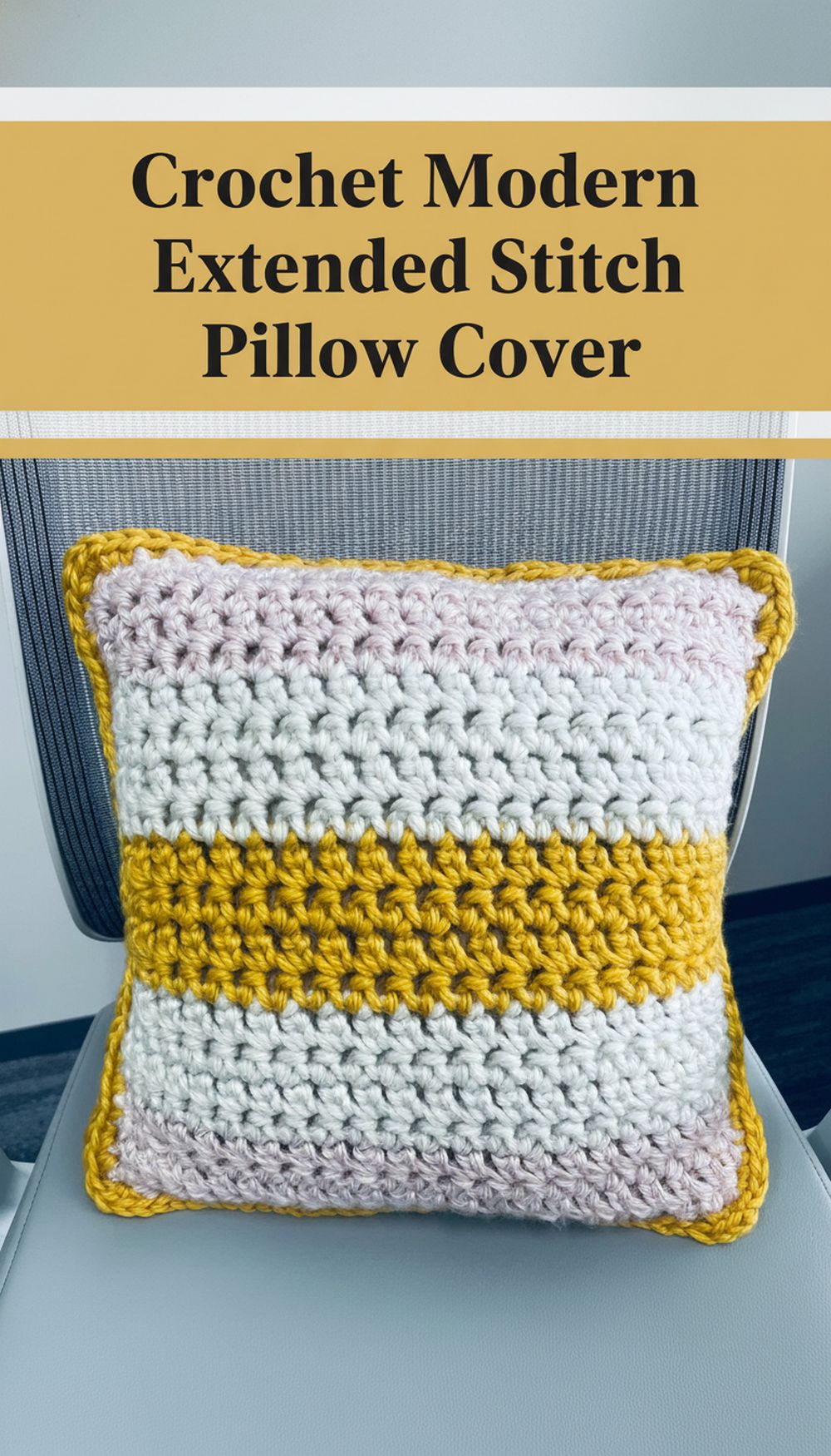 Crochet Modern Extended Stitch Pillow Cover