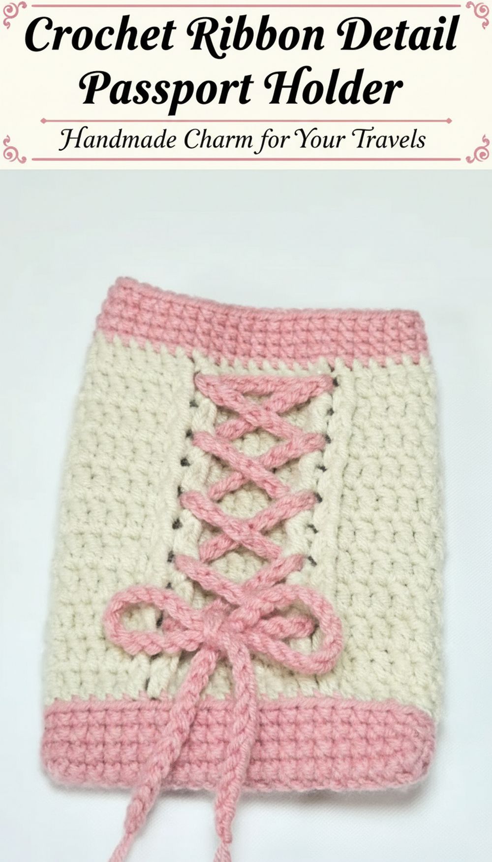 Crochet Ribbon Detail Passport Holder