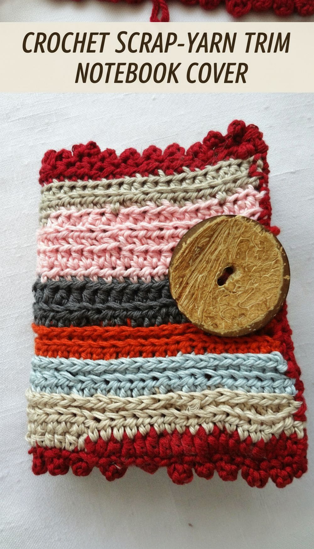 Crochet Scrap-Yarn Trim Notebook Cover