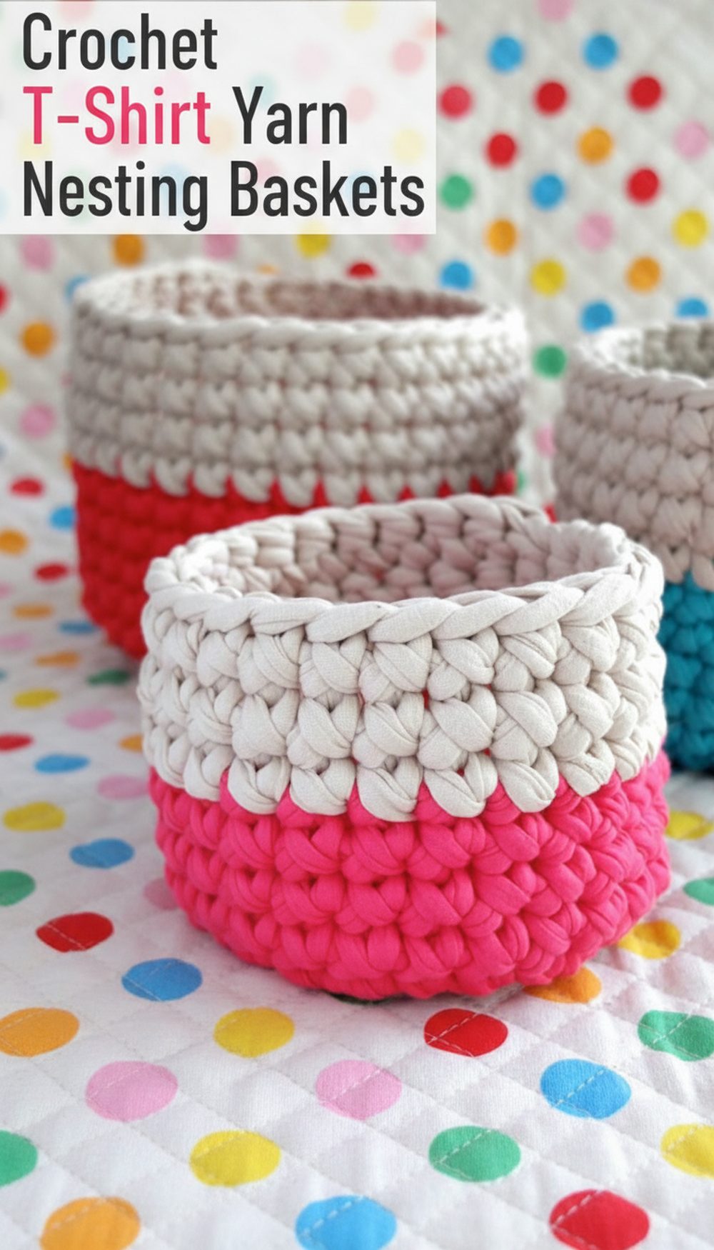 Crochet T-Shirt Yarn Nesting Baskets