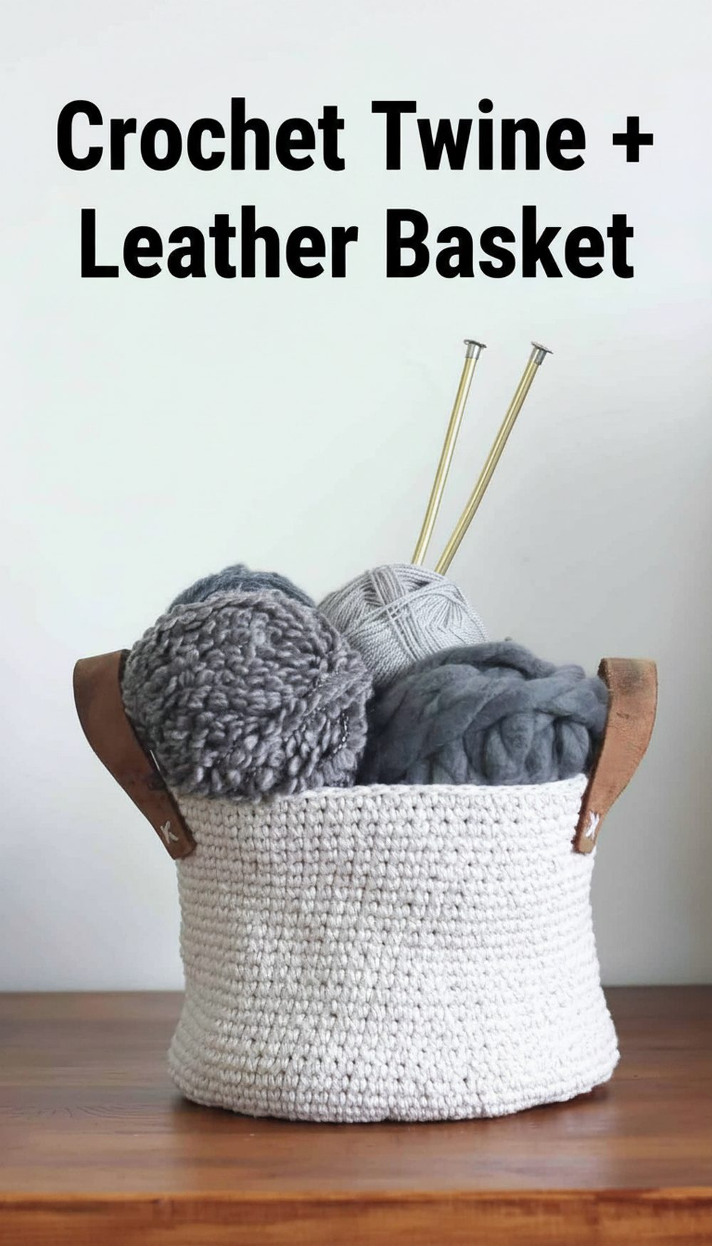 Crochet Twine + Leather Basket