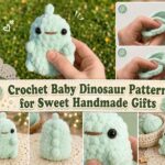 Crochet Baby Dinosaur Pattern for Sweet Handmade Gifts
