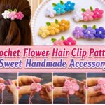 Crochet Flower Hair Clip Pattern, Sweet Handmade Accessory