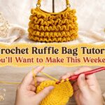 Crochet Ruffle Bag Tutorial You’ll Want to Make This Weekend