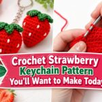 Crochet Strawberry Keychain Pattern You’ll Want to Make Today
