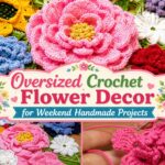 Oversized Crochet Flower Decor for Weekend Handmade Projects