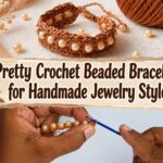 Pretty Crochet Beaded Bracelet for Handmade Jewelry Style