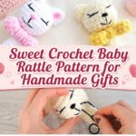 Sweet Crochet Baby Rattle Pattern for Handmade Gifts